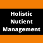 Holistic Nutrient Management Workshop